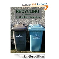 Recycling (a short story)