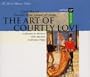 The Art of Courtly Love - David Munrow & The Early Music Consort of London