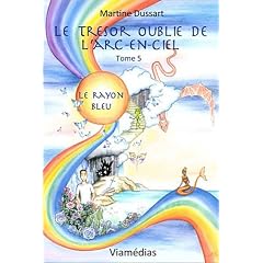 Le tr�sor oubli� de l'arc-en-ciel - Tome 5 : Le rayon bleu