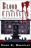 Blood on the Streets of Cincinnati: A Black Family's Journey Through Racism