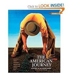 The American Journey: A History of the United States, Brief Edition, Volume 2 Reprint (6th Edition) by David Goldfield, Carl Abbott, Virginia DeJohn Anderson and Jo Ann E. Argersinger