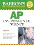 Barron's AP Environmental Science 2007/2008 (Barron's How to Prepare for the AP Environmental Science Advanced Placement Examination)