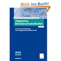 Allgemeine Betriebswirtschaftslehre: Umfassende Einf�hrung aus managementorientierter Sicht