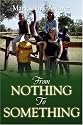 From Nothing To Something