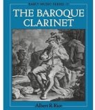 Search:  The Baroque Clarinet (Oxford Early Music Series)