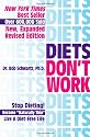 Diets Don't Work: Now You Can Become "Naturally Thin" Step-By-Step When All Else Fails
