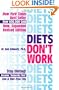 Diets Don't Work: Now You Can Become "Naturally Thin" Step-By-Step When All Else Fails