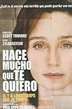 HACE MUCHO QUE TE QUIERO (IL Y A LONGTEMPS QUE JETAIME)
