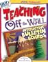 Teaching Off the Wall: Interactive Bulletin Boards (Bible Fun Stuff)
