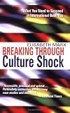 Breaking Through Culture Shock: What You Need to Succeed in International Business