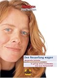 Spielen und Lernen - Den Neuanfang wagen: So gelingt allein Erziehenden eine neue Partnerschaft - Margarethe Schindler