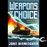 Weapons of Choice: Axis of Time, Book 1