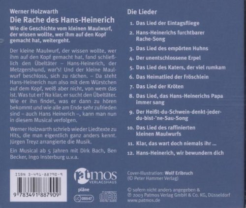 Die Rache des Hans-Heinerich. CD: Oder: Wie die Geschichte vom kleinen Maulwurf, der wissen wollte, wer ihm auf den Kopf gemacht hat, weitergeht. Das Musical