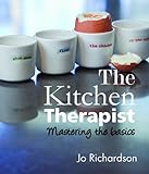 The kitchen therapist : mastering the basics