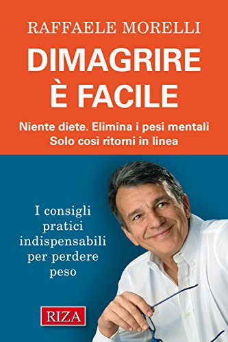 Dimagrire è facile (Italian Edition)
