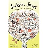 Jackson Jones, Book 1: The Tale of a Boy, an Elf, and a Very Stinky Fish
