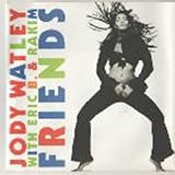 Jody Watley With Eric B. & Rakim - Friends - [7"]