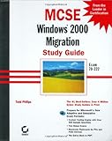 MCSE : Windows 2000 migration : study guide