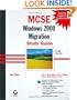 MCSE: Windows 2000 Migration Study Guide Exam 70-222 (With CD-ROM)