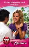 The Desert Prince's Proposal (MB Romance): 0 (Romance)