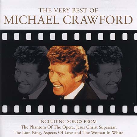 CD-Charts  Music : The Very Best of Michael Crawford - Movies, Musicals and More