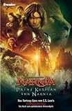 Die Chroniken von Narnia - Prinz Kaspian von Narnia - Clive St. Lewis