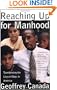 Reaching Up for Manhood: Transforming the Lives of Boys in America