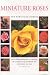Book Miniature Roses (New Plant Library)