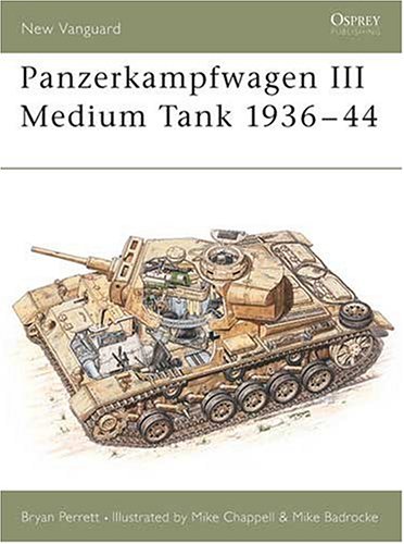 Image of: Panzerkampfwagen III Medium Tank 1936-44 (New Vanguard)
