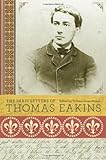 The Paris letters of Thomas Eakins