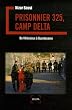 Prisonnier 325, camp Delta : De V�nissieux � Guantanamo