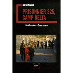 Prisonnier 325, camp Delta : De V�nissieux � Guantanamo