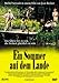 Ein Sommer auf dem Lande