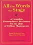 All the Words on Stage: A Complete Pronunciation Dictionary for the Plays of William Shakespeare