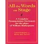 All the Words on Stage: A Complete Pronunciation Dictionary for the Plays of William Shakespeare