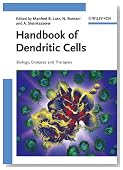 Handbook of Dendritic Cells: Biology, Diseases and Therapies (3 Volume )