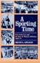 A Sporting Time: New York City and the Rise of Modern Athletics, 1820-70 (Sport and Society)