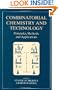 Combinatorial Chemistry and Technology: Principles, Methods and Applications