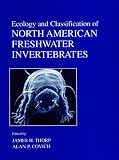 Ecology And Classification Of North American Freshwater Invertebrates