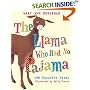 The Llama Who Had No Pajama: 100 Favorite Poems