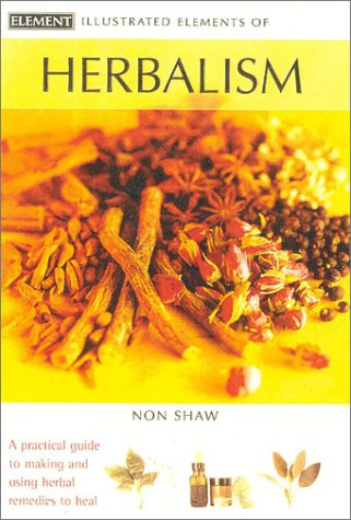 Herbalism (Illustrated Elements of...S.)
