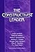 The Constructivist Leader