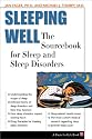 Sleeping Well: The Sourcebook for Sleep and Sleep Disorders (A Facts for Life Book)