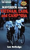 Cover of Maverick Guide to Vietnam, Laos and Cambodia by Len Rutledge 156554126X