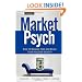 MarketPsych: How to Manage Fear and Build Your Investor Identity (Wiley Finance)