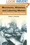 Merchants, Midwives, and Laboring Women: ITALIAN MIGRANTS IN URBAN AMERICA (Statue of Liberty Ellis Island)