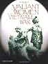 Valiant Women of the Vietnam War