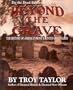 Beyond the Grave: The History of America's Most Haunted Graveyards