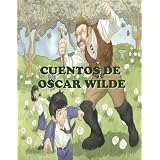 Cuentos de Oscar Wilde (Biblioteca Mágica) (Spanish Edition)