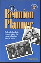The Reunion Planner: The Step-By-Step Guide Designed to Make Your Reunion a Social and Financial Success! Second Edition